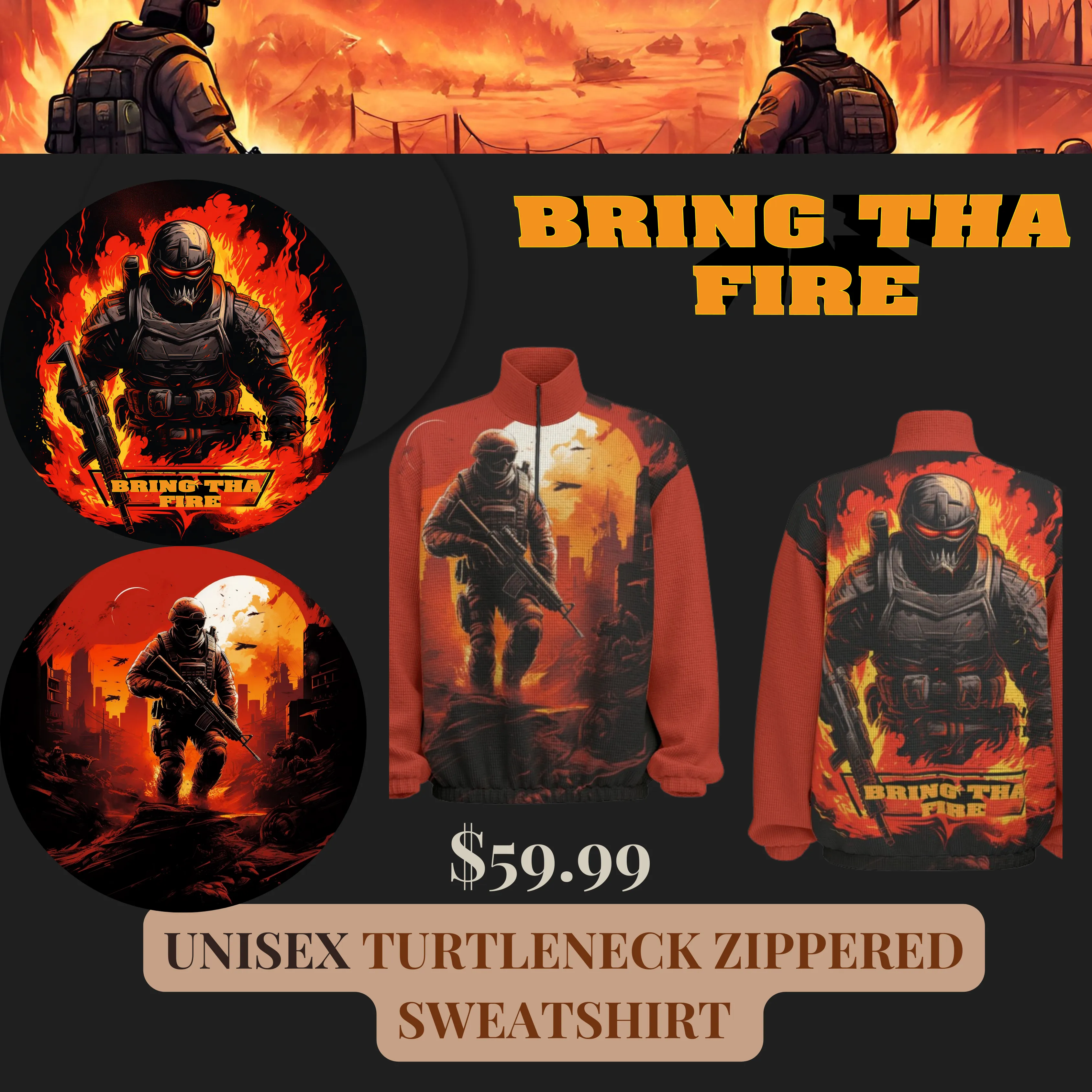 Bring the Fire Unisex Turtleneck Zippered Sweatshirt
