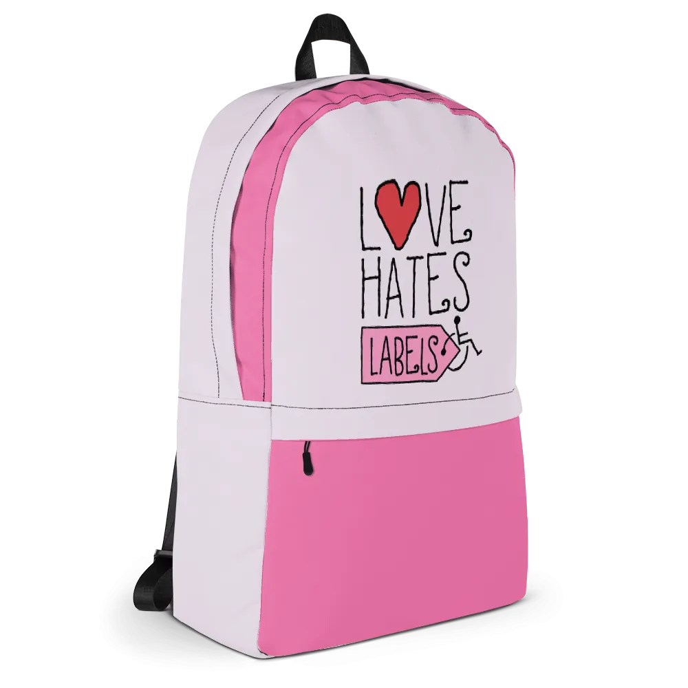 Love Hates Labels (Pink Backpack)