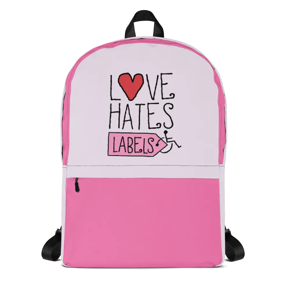 Love Hates Labels (Pink Backpack)