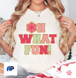 Oh What Fun: T-shirt or Crewneck Sweatshirt *choose your color*