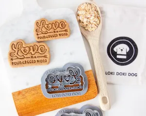 "Love Is A Four-Legged Word"  Cookie Cutter