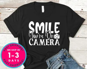 Smile You’re On Camera